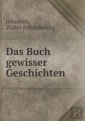 Das Buch Gewisser Geschichten