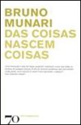 Das Coisas Nascem Coisas
