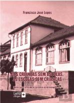 Das Crianças sem Escola às Escolas sem Crianças.
