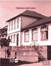 Das Crianças sem Escola às Escolas sem Crianças.