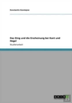 Bertrand.pt - Das Ding Und Die Erscheinung Bei Kant Und Hegel