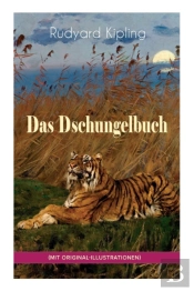 Das Dschungelbuch (Mit Original-Illustrationen)