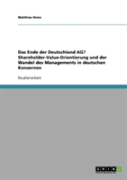 Das Ende Der Deutschland Ag? Shareholder-Value-Orientierung Und Der Wandel Des Managements In Deutschen Konzernen