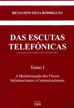 Bertrand.pt - Das Escutas Telefónicas - Tomo I