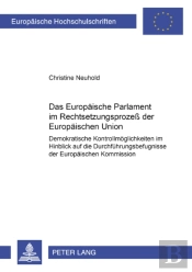 Das Europaeische Parlament Im Rechtsetzungsprozess Der Europaeischen Union