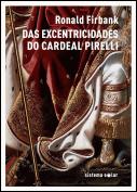 Das Excentricidades do Cardeal Pirelli