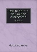 Das FäHnlein Der Sieben Aufrechten Novelle