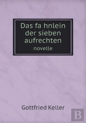 Das FäHnlein Der Sieben Aufrechten Novelle
