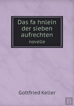 Bertrand.pt - Das FäHnlein Der Sieben Aufrechten Novelle