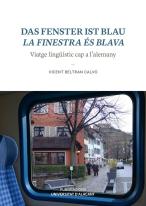 Das Fenster Ist Blau. La Finestra Es Blava