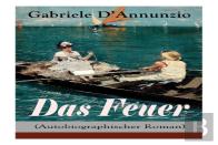 Das Feuer (Autobiographischer Roman)
