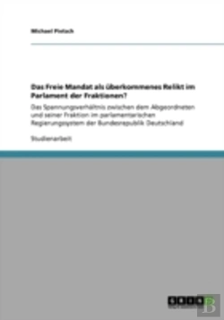Bertrand.pt - Das Freie Mandat Als Uberkommenes Relikt Im Parlament Der Fraktionen?