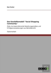 Das Geschaã‚Â¤Ftsmodell 'Social Shopping Community'