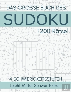 Bertrand.pt - Das Grosse Buch Des Sudoku - 1200 Ratsel - 4 Schwierigkeitsstufen