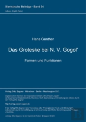 Das Groteske Bei N. V. Gogol'. Formen Und Funktionen