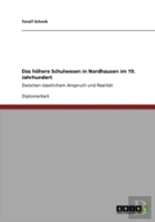 Das Haã‚Â¶Here Schulwesen In Nordhausen Im 19. Jahrhundert