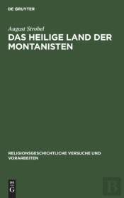 Das Heilige Land Der Montanisten