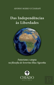 Das Independências às Liberdades