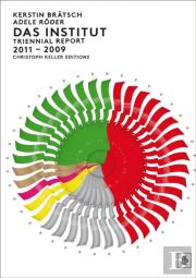 Das Institut: Triennial Report 2011-2009
