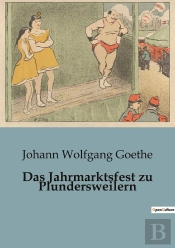 Das Jahrmarktsfest Zu Plundersweilern