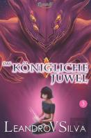 Das Konigliche Juwel