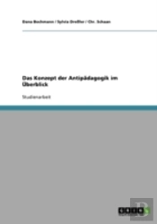 Das Konzept Der Antipadagogik Im Uberblick