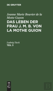 Das Leben Der Frau J. M. B. Von La Mothe