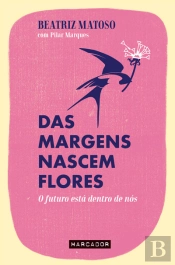 Das Margens Nascem Flores
