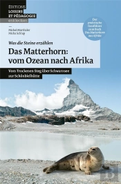 Das Matterhorn : Vom Ozean Nach Afrika : Vom Trockenen Steg Über Schwarzsee Zur Schonbielhütte