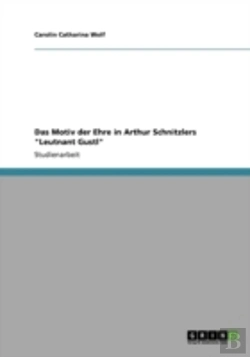 Bertrand.pt - Das Motiv Der Ehre In Arthur Schnitzlers 
