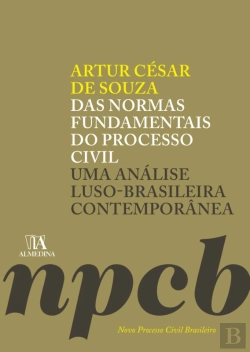 Bertrand.pt - Das Normas Fundamentais Do Processo Civil -1°Ed