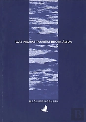 Das Pedras Também Brota Água