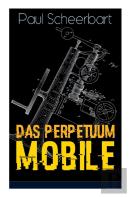 Das Perpetuum Mobile