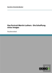 Das Portrait Martin Luthers - Die Schaff