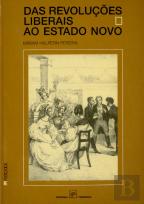 Das Revoluções Liberais ao Estado Novo