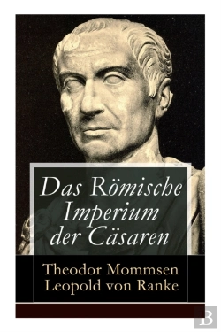 Bertrand.pt - Das Roemische Imperium Der Casaren