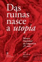 Das Ruínas Nasce a Utopia