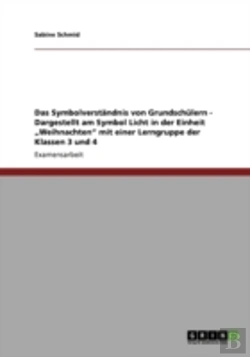 Bertrand.pt - Das Symbolverstandnis Von Grundschulern - Dargestellt Am Symbol Licht In Der Einheit Ã¢Â‚¬Å¾Weihnachten