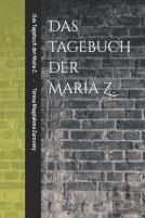 Das Tagebuch Der Maria Z.