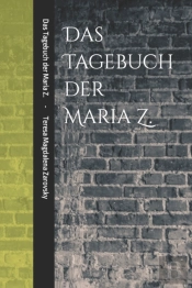 Das Tagebuch Der Maria Z.