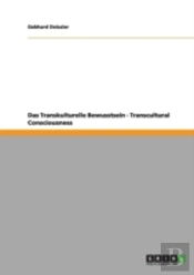 Das Transkulturelle Bewusstsein - Transcultural Consciousness