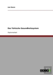 Das Turkische Gesundheitssystem