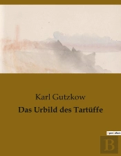 Das Urbild Des Tartuffe