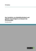 Das Verhaã‚Â¤Ltnis Von Weltaã‚Â¶Ffentlichkeit Und Globaler Gerechtigkeit Am Beispiel Des Klimawandels