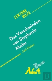Das Verschwinden Von Stephanie Mailer : Von Joël Dicker