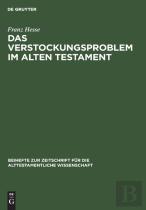 Das Verstockungsproblem Im Alten Testament