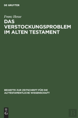 Bertrand.pt - Das Verstockungsproblem Im Alten Testament