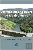 Das Vindimas no Douro ao Rio de Janeiro