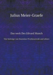 Das Werk Des Edvard Munch Vier Beitrage Von Stanislaw Przybyszewski And Others