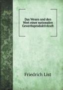 Das Wesen Und Den Wert Einer Nationalen Gewerbsproduktivkraft
